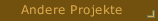 Andere Projekte